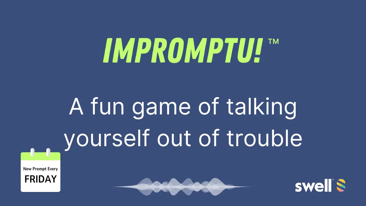 IMPROMPTU! The Game! Announcing a new prompt!
