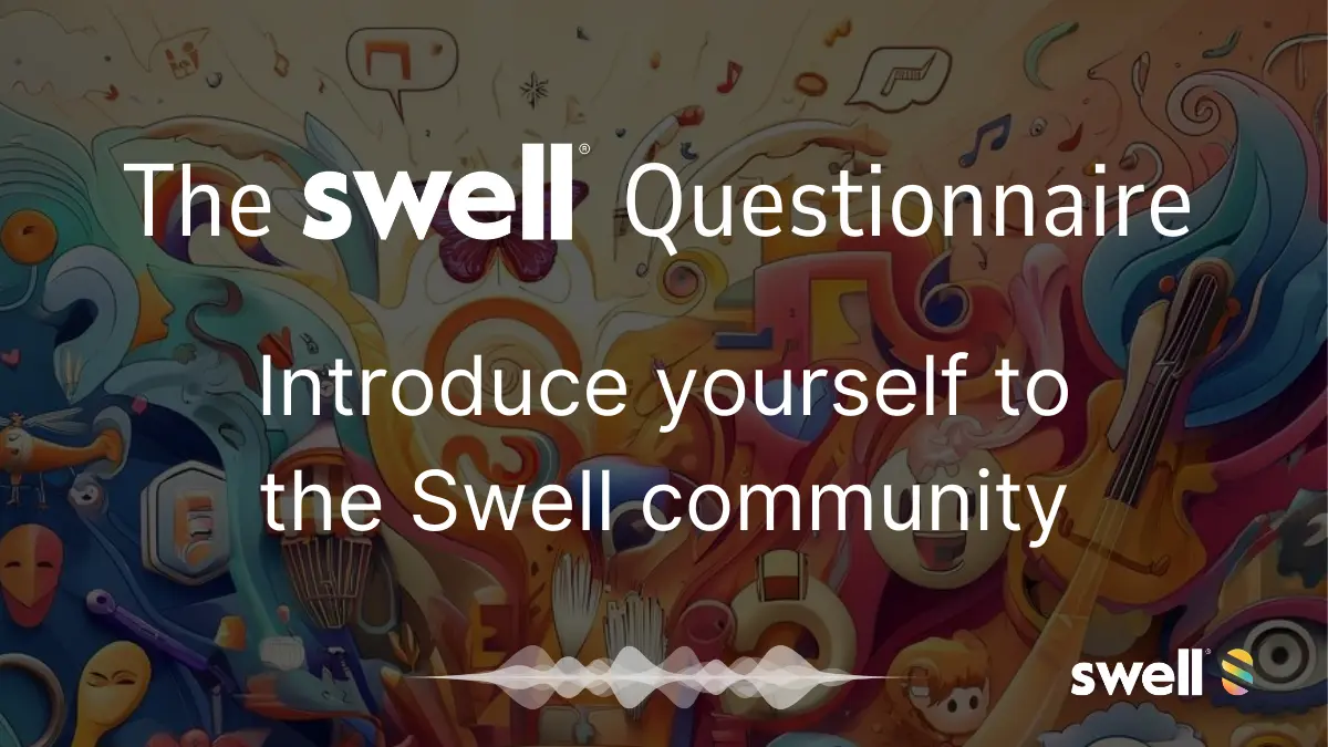 The Swell Questionnaire !